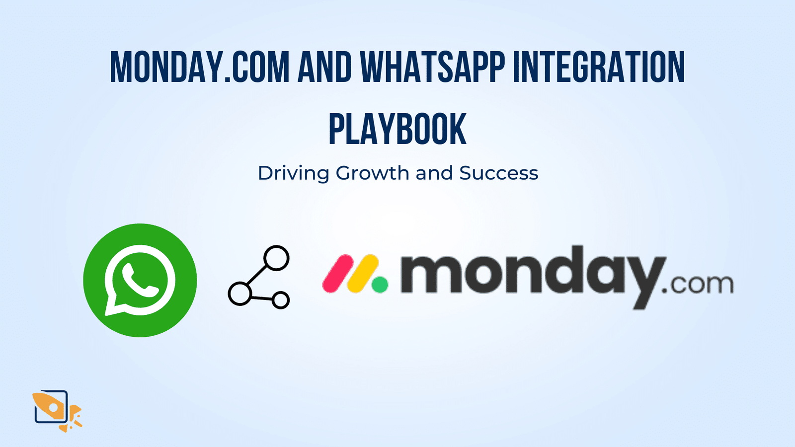 Monday and WhatsApp integration playbook