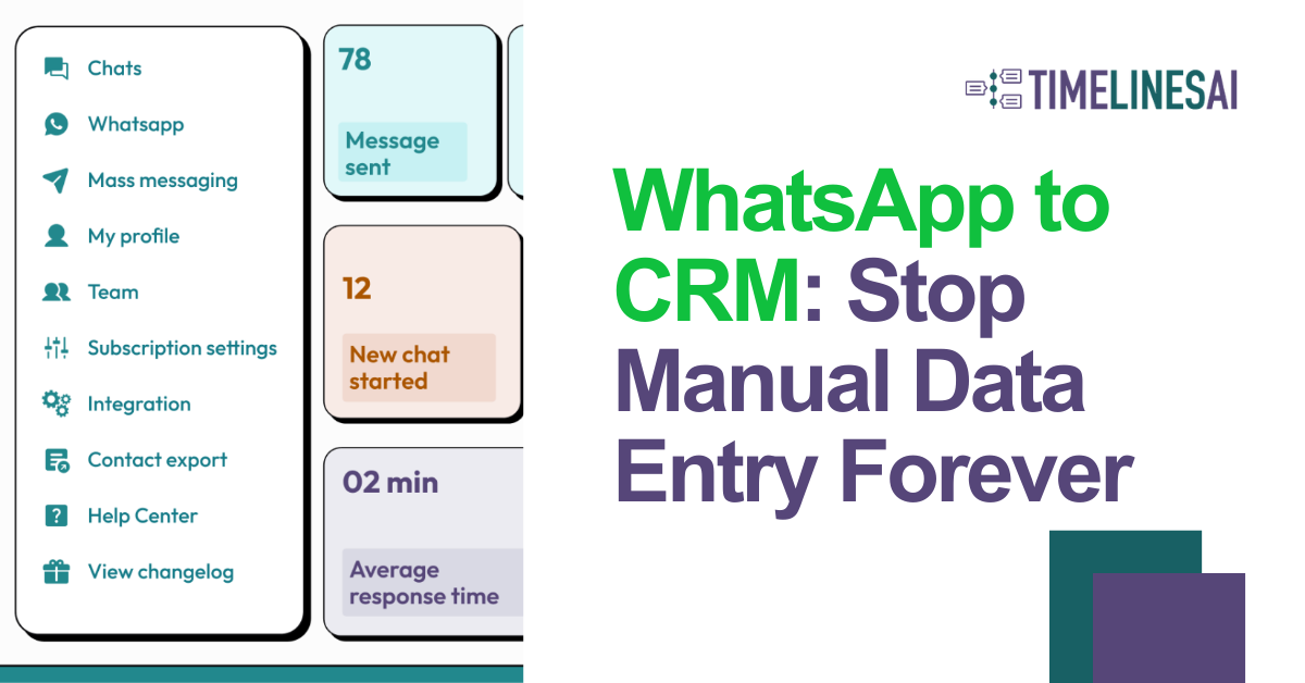 WhatsApp to CRM Stop Manual Data Entry Forever